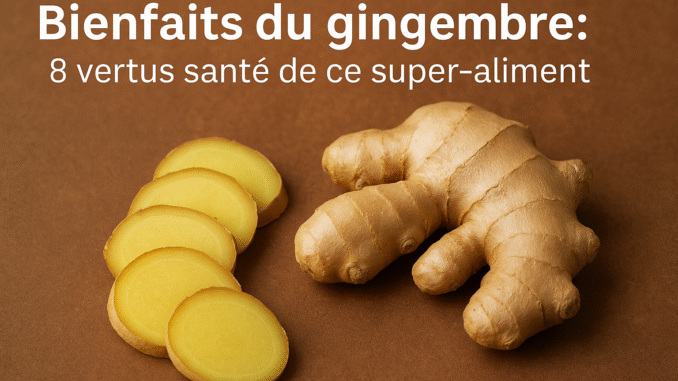 gingembre sur la santé bienfaits du gingembre gingembre santé, propriétés du gingembre, gingembre avantages gingembre sur la santé bienfaits du gingembre gingembre santé, propriétés du gingembre, gingembre avantages